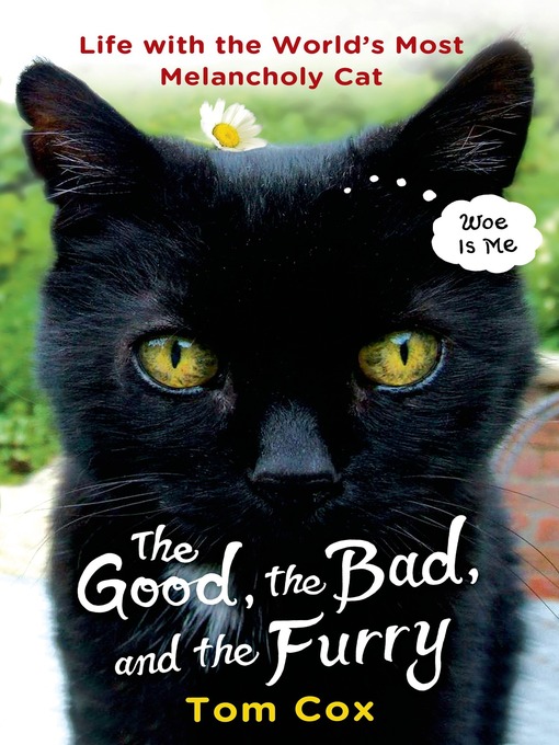 Title details for The Good, the Bad, and the Furry by Tom Cox - Wait list